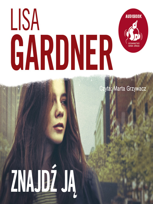 Title details for Znajdź ją by Lisa Gardner - Available